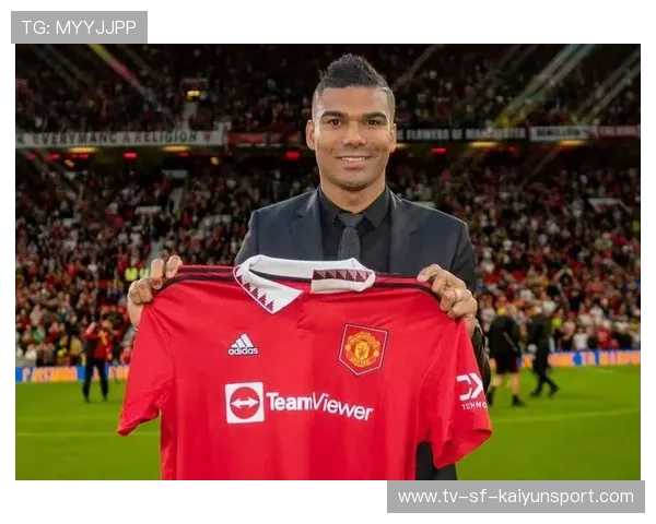 曼联发布卡塞米罗告别信息,中场重组提速,卡塞米罗穿过16号球衣 曼联发布卡塞米罗告别信息,中场重组提速,卡塞米罗穿过16号球衣